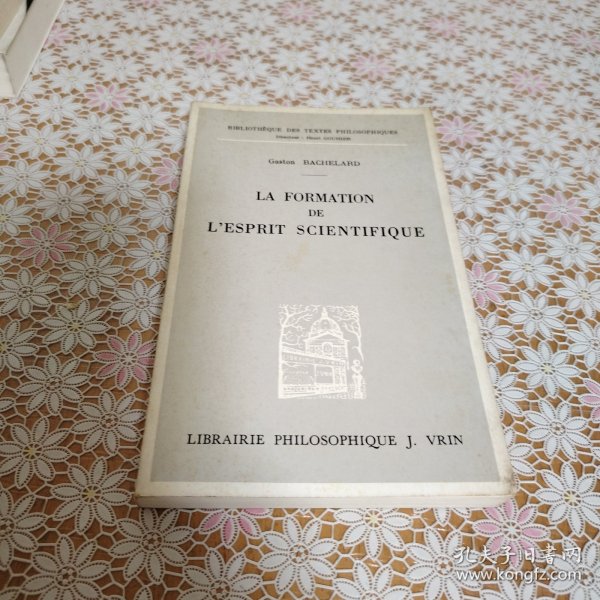 Gaston Bachelard La Formation de l'esprit scientifique