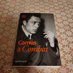 Camus à Combat : éditoriaux et articles d'Albert Camus, 1944-1947