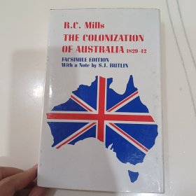 The Colonization of Australia 1829-1842年期间澳大利亚的殖民地化