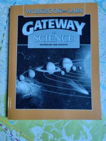 Workbook with Labs GATEWAY TO SCIENCE vocabulary and concepts