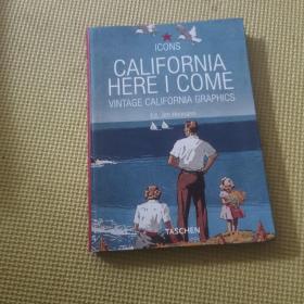 CALIFORNIA HER I COME
