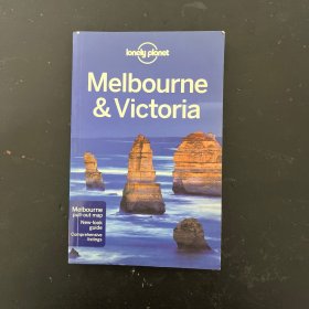 Lonely Planet: Melbourne and Victoria孤独星球旅行指南：墨尔本和维多利亚州 英文原版