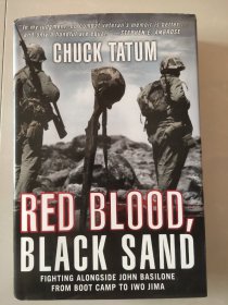 Red Blood, Black Sand: Fighting Alongside John Basilone from Boot Camp to Iwo Jima（进口原版，国内现货）