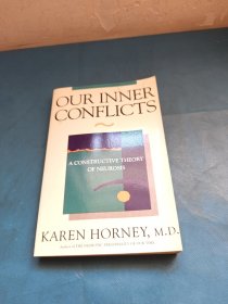 Our Inner Conflicts：A Constructive Theory of Neurosis