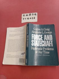 Craig and George FORCE AND STATECRAFT Diplomatic Problems of Our Time Second Edition