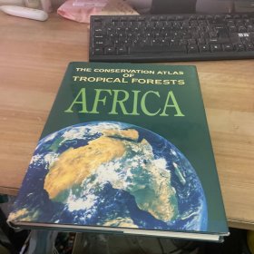 THE CONSERVATION ATLAS OF TROPICAL FORESTS AFRICA  热带森林保护图集 非洲 精装见图