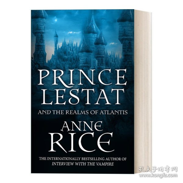 英文原版 Prince Lestat and the Realms of Atlantis 莱斯特王子与亚特兰提斯 安妮·赖斯 吸血鬼编年史系列 英文版 进口英语原版书籍