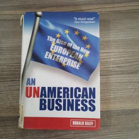 AN Unamerican Business:The Rise of the New European Enterprise