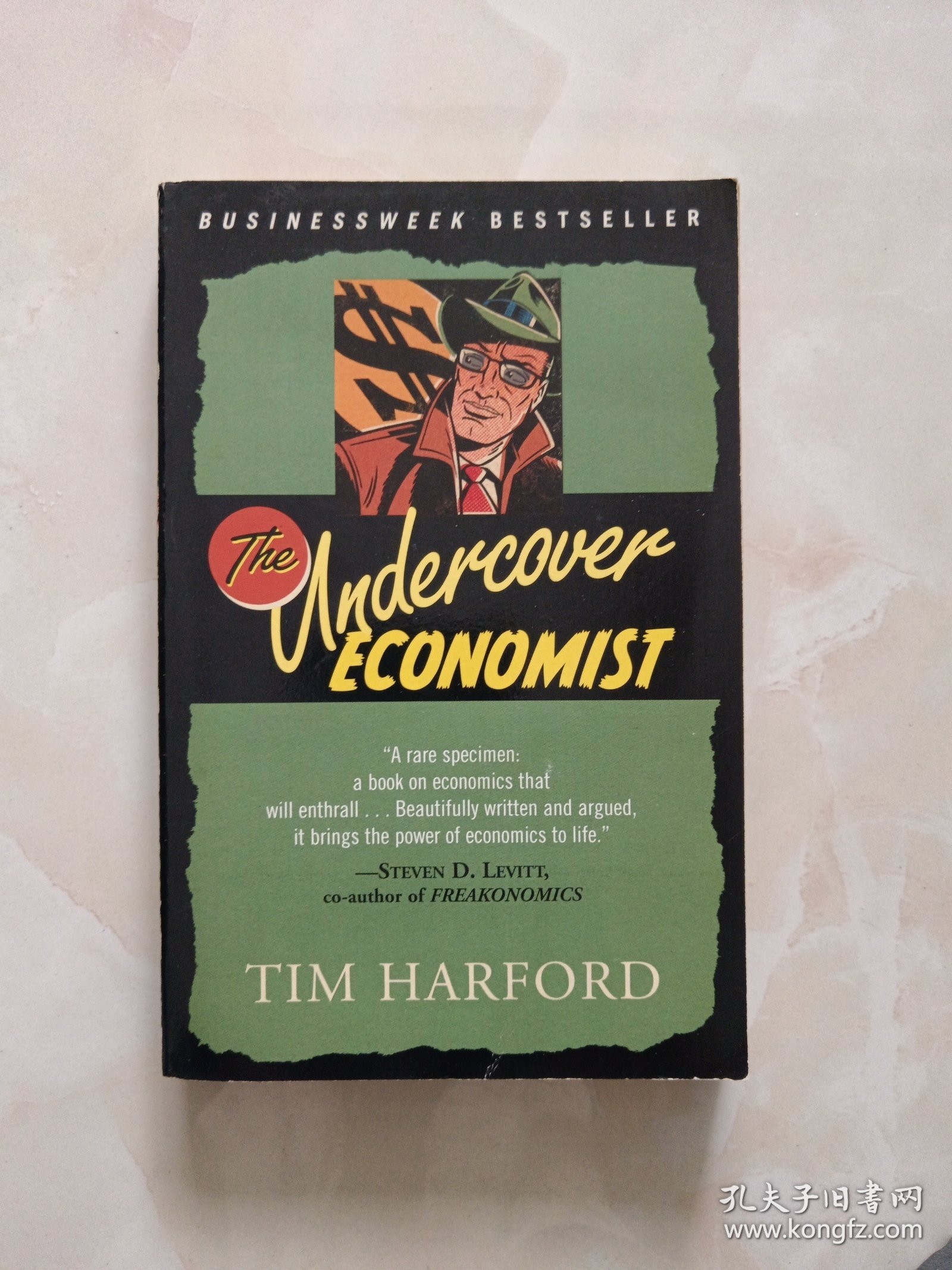 卧底经济学家The Undercover Economist:Exposing Why the..