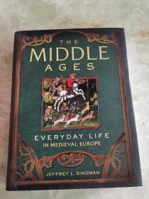 THE MIDDLE AGES EVERYDAY LIFE IN MEDIEVAL EUROPE