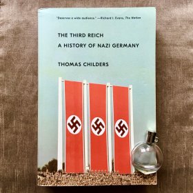 第三帝国 The Third Reich - A History of Nazy Germany （by Thomas Childers）