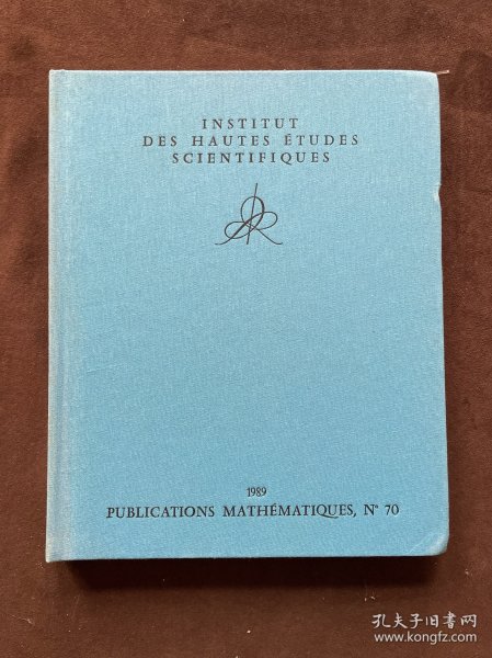 INSTITUT DES HAUTES ETUDES SCIENTIFIQUES 高等科学研究所 1989 PUBLICATIONS MATHEMATIQUES ,N'70（布面精装）