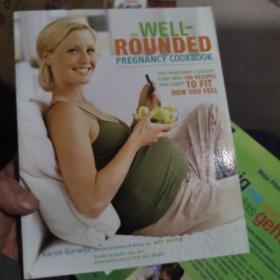The Well-Rounded Pregnancy Cookbook
