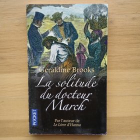 法语小说 La solitude du docteur March Poche –de Geraldine BROOKS (Auteur), Isabelle D. PHILIPPE (Traduction) le Prix Pulitzer 普利策奖