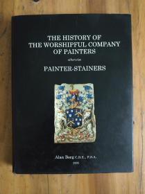 THE HSTORY OF
THE WORSHIPFUL COMPANY
             OF PAINTERS