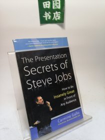 The Presentation Secrets of Steve Jobs：How to Be Insanely Great in Front of Any Audience