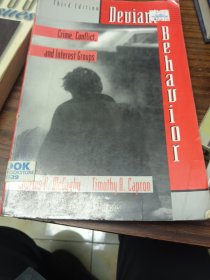 Deviant Behavior: Crime, Conflict, and Interest Groups