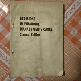 DECISIONS N FAGIAL MANAGEMENT:CASES Second Edition