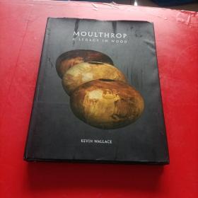 Moulthrop: A Legacy in Wood 木材艺术