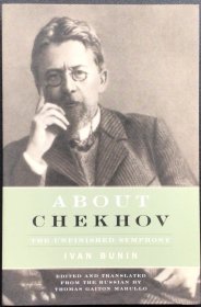 Ivan Bunin《About Chekhov: The Unfinished Symphony》