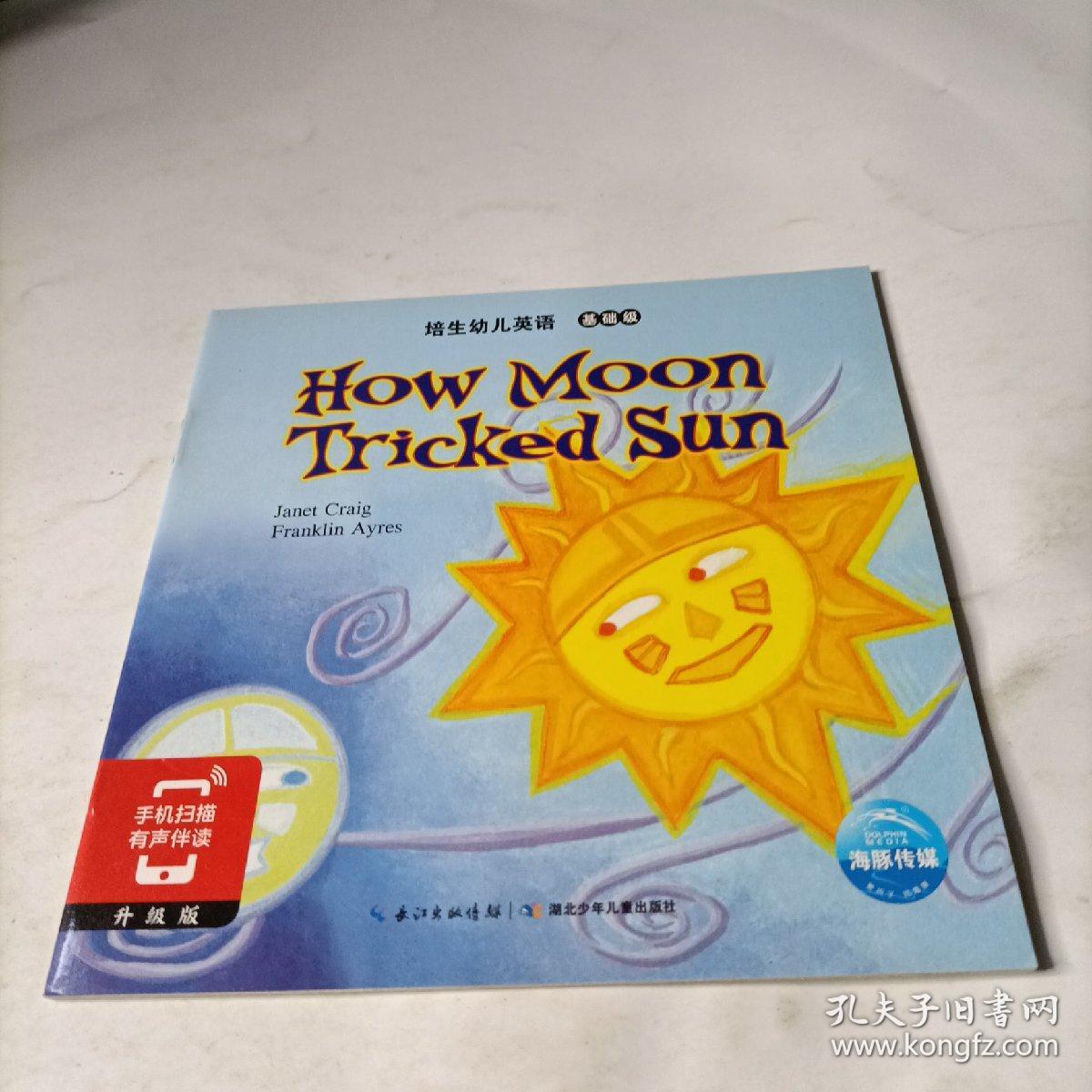 培生幼儿英语 基础级  how  moon  tricked  sun