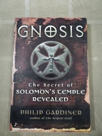 GNOSIS： The Secret of Solomon 's Temple Revealed