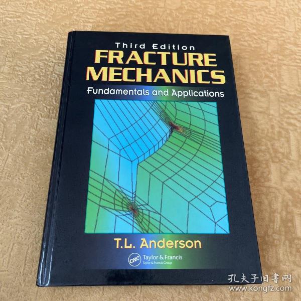 Fracture Mechanics：Fundamentals and Applications, Third Edition