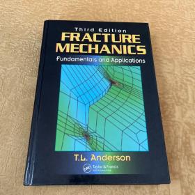 Fracture Mechanics：Fundamentals and Applications, Third Edition