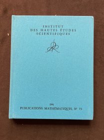 INSTITUT DES HAUTES ETUDES SCIENTIFIQUES 高等科学研究所 1991 PUBLICATIONS MATHEMATIQUES ,N'73（布面精装）