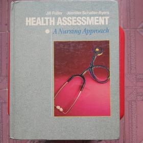 HEALTH ASSESSMENT: A Nursing Approach《健康评估: 护理方法》，英文， 600页，精装