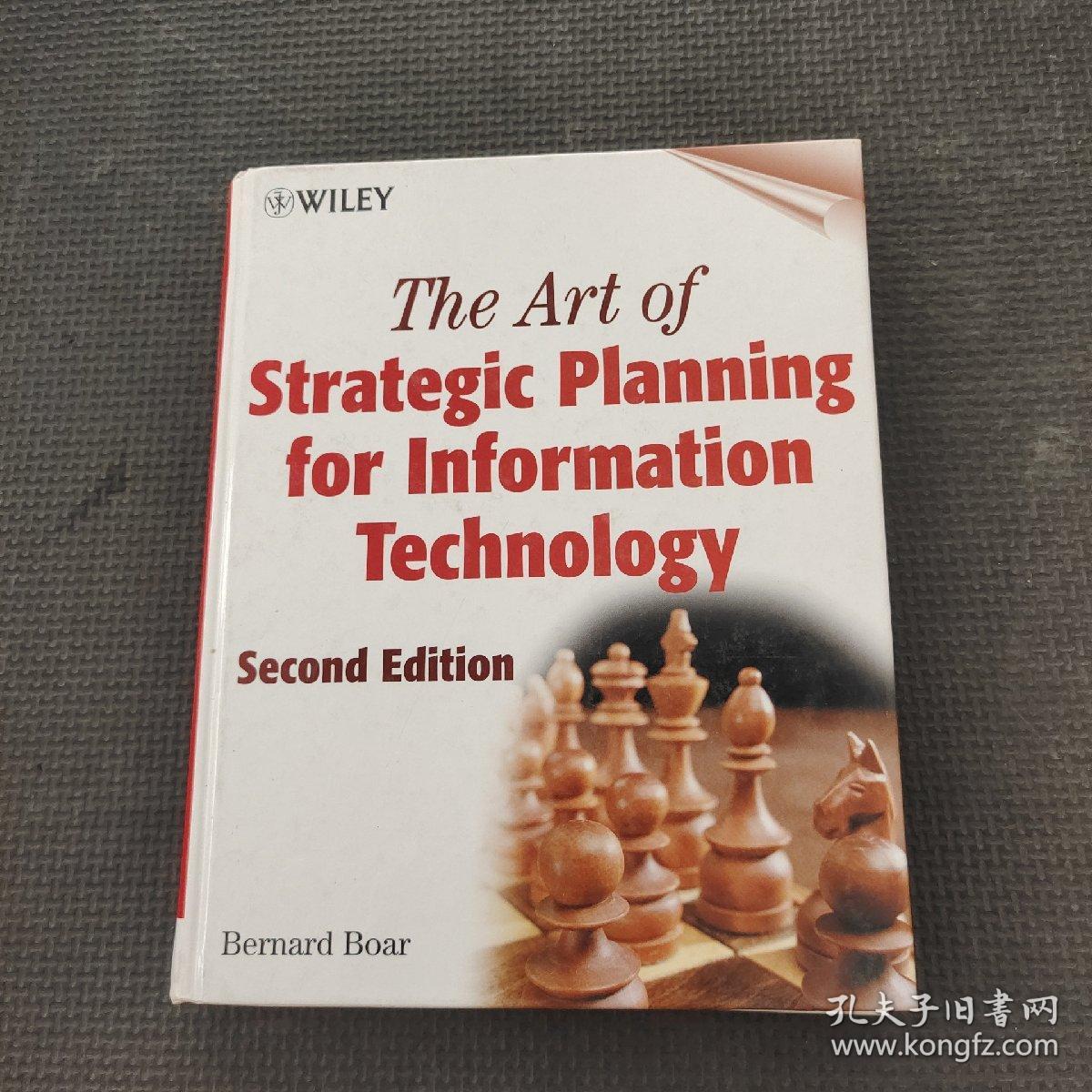 信息技术的战略计划艺术 THE ART OF STRATEGIC PLANNING FOR