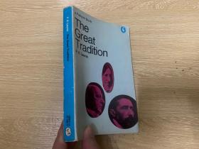 The Great Tradition ：George Eliot, Henry James, Joseph Conrad利维斯《伟大的传统》英文原版，论 乔治·艾略特、享利·詹姆斯、约瑟夫·康拉德，旁及 简·奥斯丁、劳伦斯、狄更斯