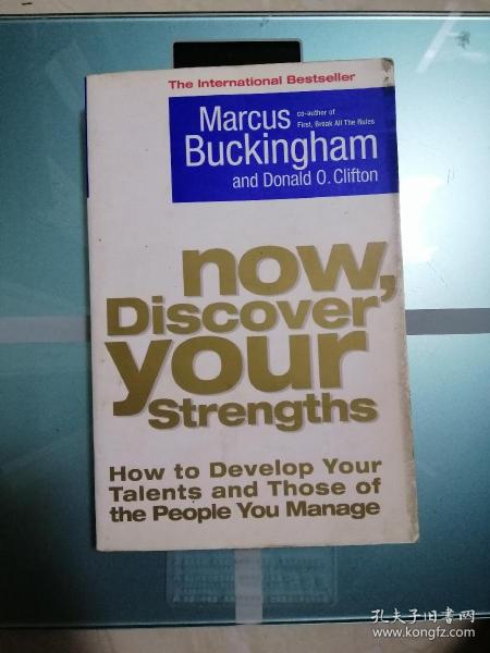 Now, Discover Your Strengths：How to Develop Your Talents and Those of the People You Manage