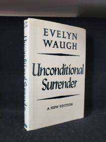 Unconditional Surrender. By Evelyn Waugh.