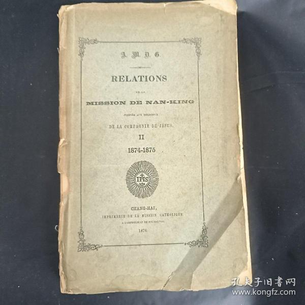 Relations de la mission de Nan-kin, confiée aux religieux de la Compagnie de Jésus; Vol. I Ⅱ, 1874-1875