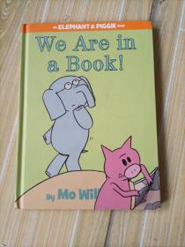 We Are in a Book! (An Elephant and Piggie Book)小象小猪系列：书里有我们 英文原版