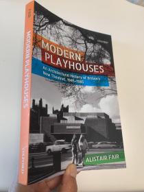 现货  Modern Playhouses: An Architectural History of Britain's New Theatres, 1945 ― 1985 英文原版 现代剧场：1945年至1985年英国新剧院的建筑史