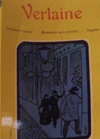 法文原版 魏尔伦诗集  Verlaine: La bonne chanson, Romances sans paroles Sagesse