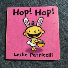 Hop! Hop! (Leslie Patricelli board books)