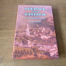 NEPAL AND CHINA A HSTORICAL PERSPECTIVE（签赠本）【实物拍照现货正版】
