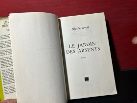 法文原版 Nicole avril  LE JARDIN DES ABSENTS