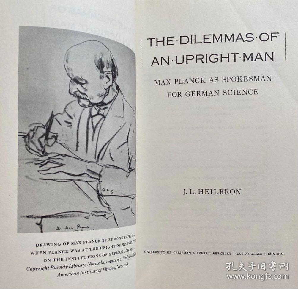 英文原版 马克斯·普朗克研究 the Dilemmas of an Upright Man: Max Planck as spokesman for German Science