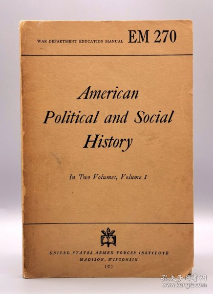 1944年版《美国政治社会史 卷一》 American Political and Social History Volume 1 by Harold Underwood Faulkner （美国史）英文原版书