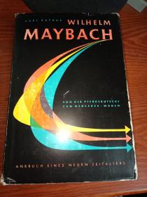 WILHELM MAYBACH ANBRUCH EINES NEUEN ZEITALTERS
威廉·梅巴赫——尖叫着一个新时代【1953年】