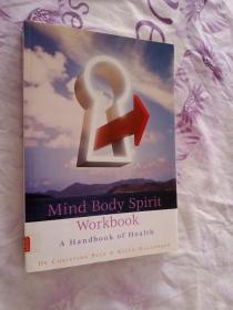 MIND BODY SPIRIT WORKBOOK A HANDBOOK OF HERLTH 身心精神手冊(cè)，健康手冊(cè)