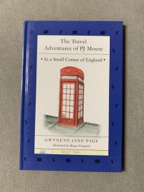 The Travel Adventures of PJ Mouse: In a Small Corner of England