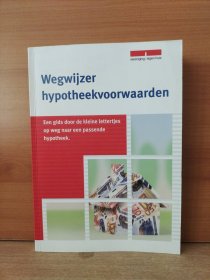 Wegwijzer hypotheekvoorwaarden【荷兰语原版，有插图】