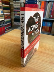 衰老的迷思The Aging Myth：Unlocking the Mysteries of Looking and Feeling Young