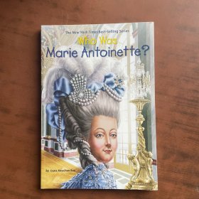 玛丽亚·安东尼特是谁？ 英文原版 Who Was Marie Antoinette? 名人传记系列 中小学生读物 Who Was/Is 系列【实物拍照现货正版】