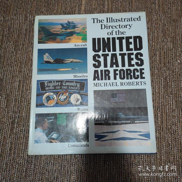 The Illustrated Directory of the UNITED STATES AIR FORCE